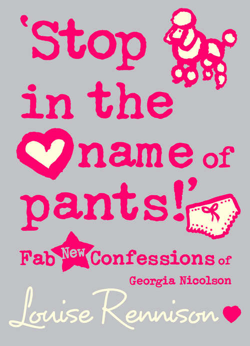 Book cover of ‘Stop in the name of pants!’ (ePub edition) (Confessions of Georgia Nicolson #9)