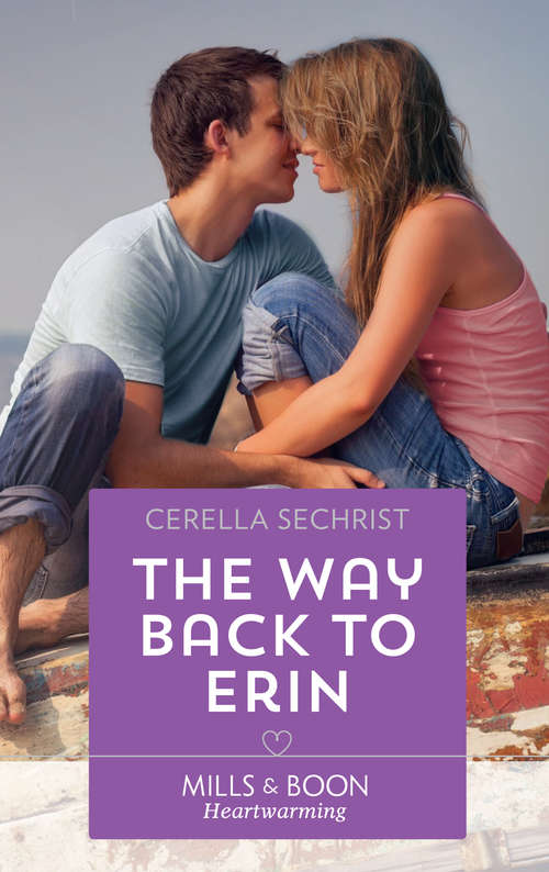 Book cover of The Way Back To Erin: The Way Back To Erin High Country Cop Healing Hearts A Roof Over Their Heads (ePub edition) (A Findlay Roads Story #3)
