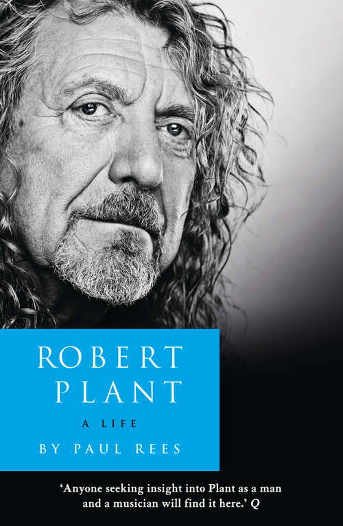 Book cover of Robert Plant: A Life (ePub edition)
