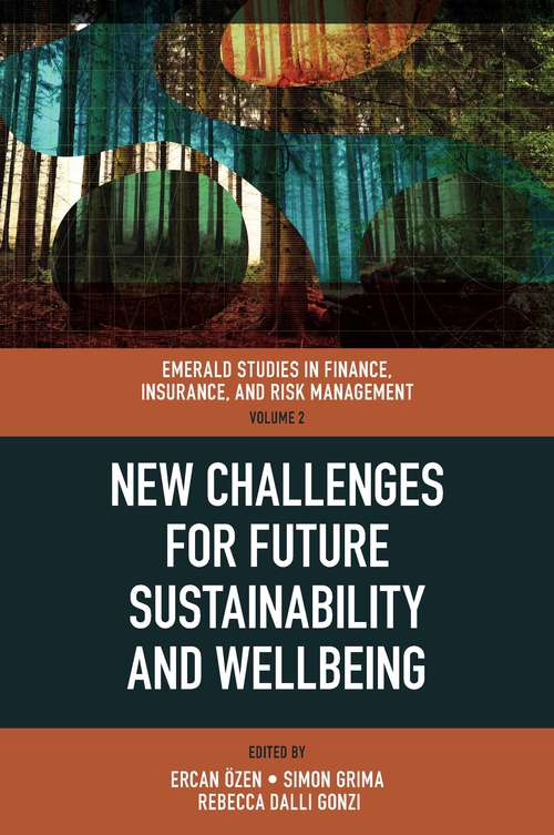 Book cover of New Challenges for Future Sustainability and Wellbeing (Emerald Studies in Finance, Insurance, and Risk Management #2)