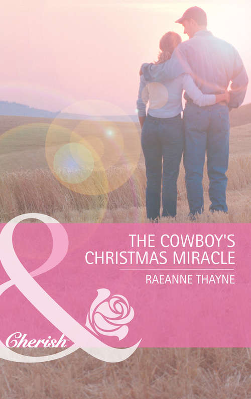 Book cover of The Cowboy's Christmas Miracle (ePub First edition) (The Cowboys of Cold Creek #5)