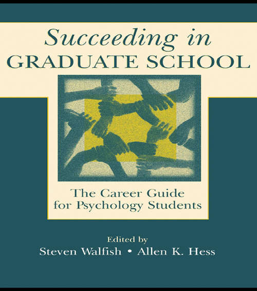 Book cover of Succeeding in Graduate School: The Career Guide for Psychology Students
