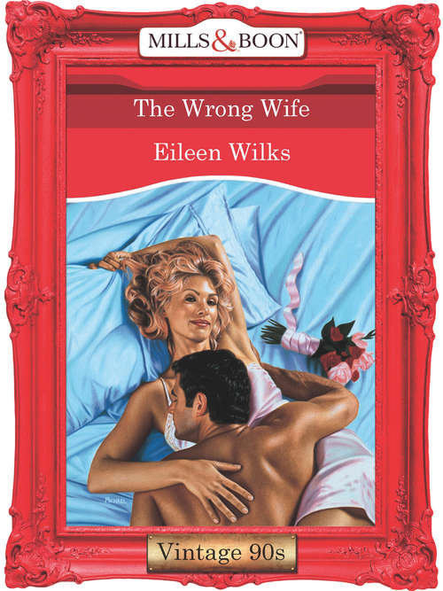 Book cover of The Wrong Wife (ePub First edition) (Mills And Boon Vintage Desire Ser.)