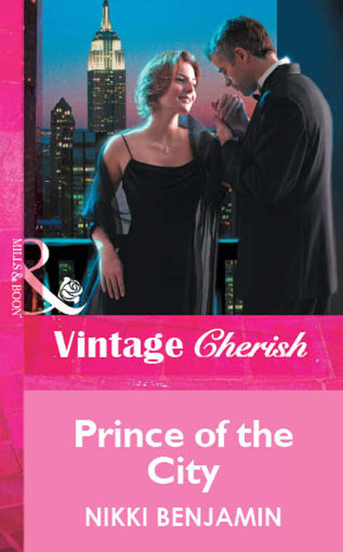 Book cover of Prince Of The City (ePub First edition) (Mills And Boon Vintage Cherish Ser. #1575)