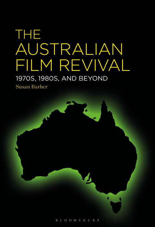 Book cover of The Australian Film Revival: 1970s, 1980s, and Beyond