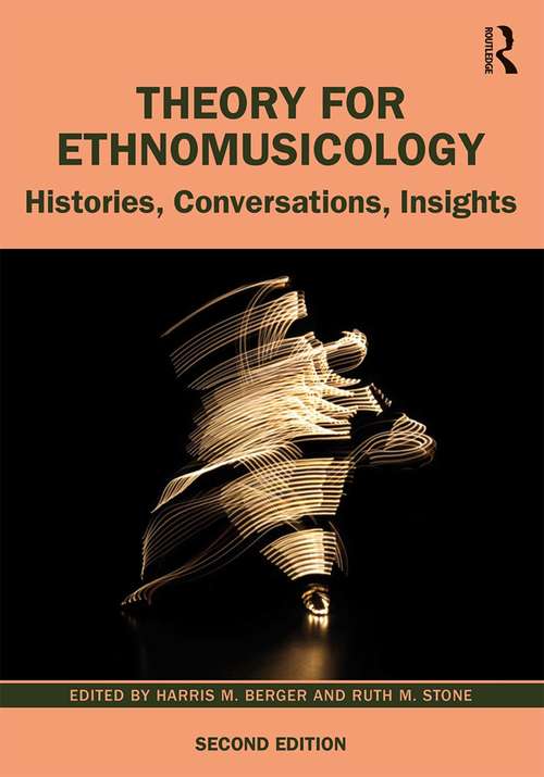 Book cover of Theory for Ethnomusicology: Histories, Conversations, Insights (2)