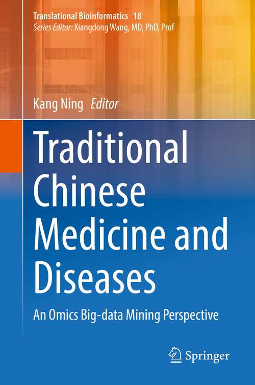 Book cover of Traditional Chinese Medicine and Diseases: An Omics Big-data Mining Perspective (1st ed. 2022) (Translational Bioinformatics #18)