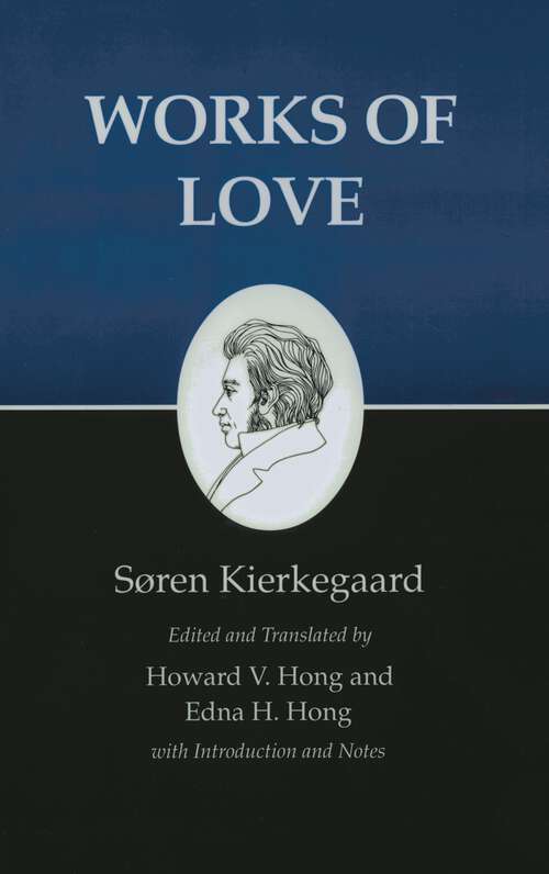 Book cover of Kierkegaard's Writings, XVI, Volume 16: Works of Love