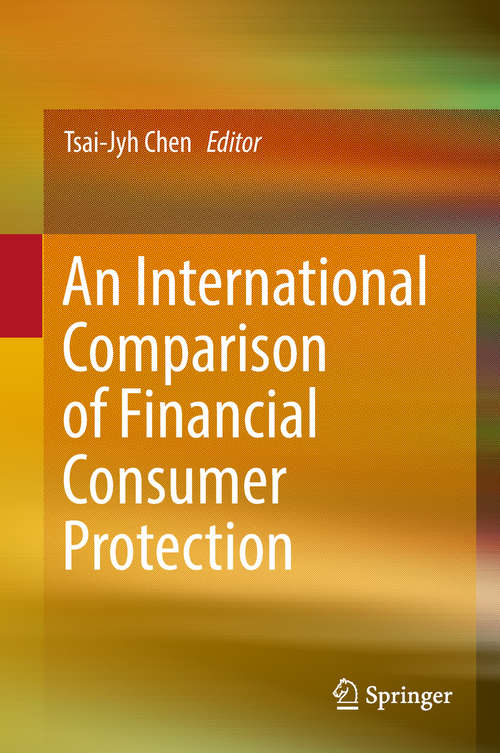 Book cover of An International Comparison of Financial Consumer Protection (1st ed. 2018)