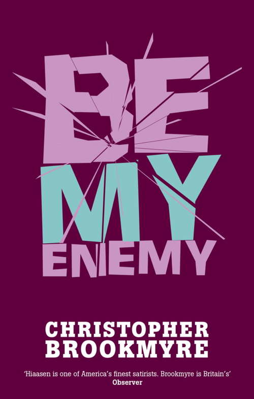 Book cover of Be My Enemy (Jack Parlabane #4)
