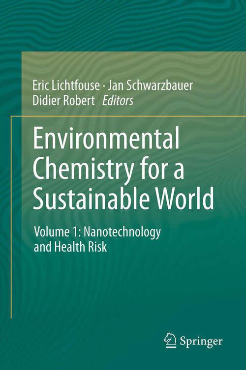 Book cover of Environmental Chemistry for a Sustainable World: Volume 1: Nanotechnology and Health Risk (2012) (Environmental Chemistry for a Sustainable World #1)