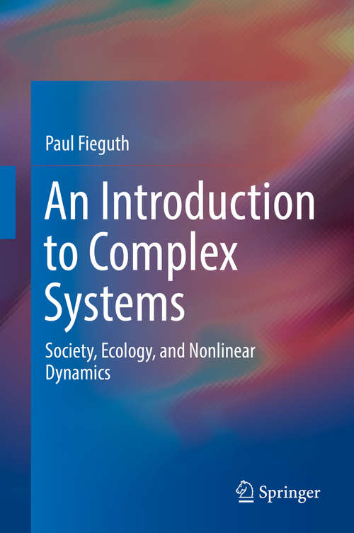 Book cover of An Introduction to Complex Systems: Society, Ecology, and Nonlinear Dynamics