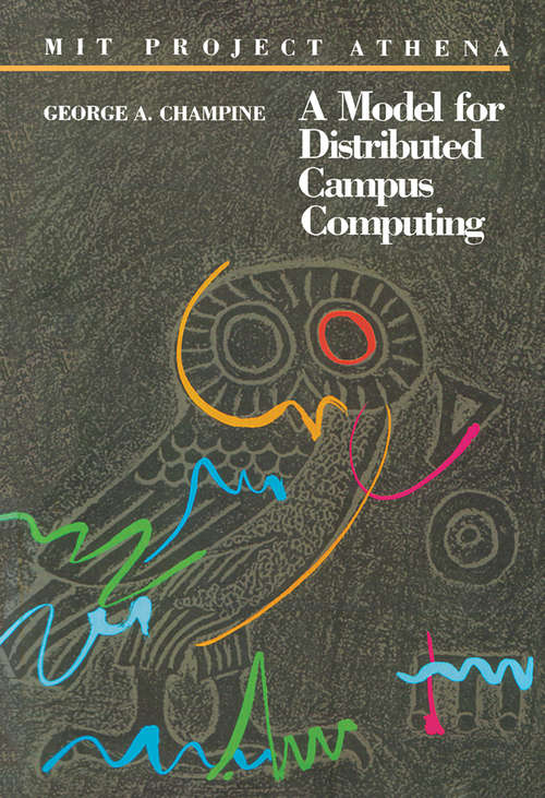 Book cover of MIT Project Athena: A Model for Distributed Campus Computing
