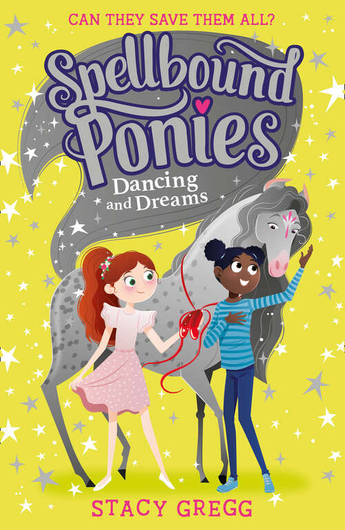Book cover of Spellbound Ponies: Dancing and Dreams (Spellbound Ponies #6)