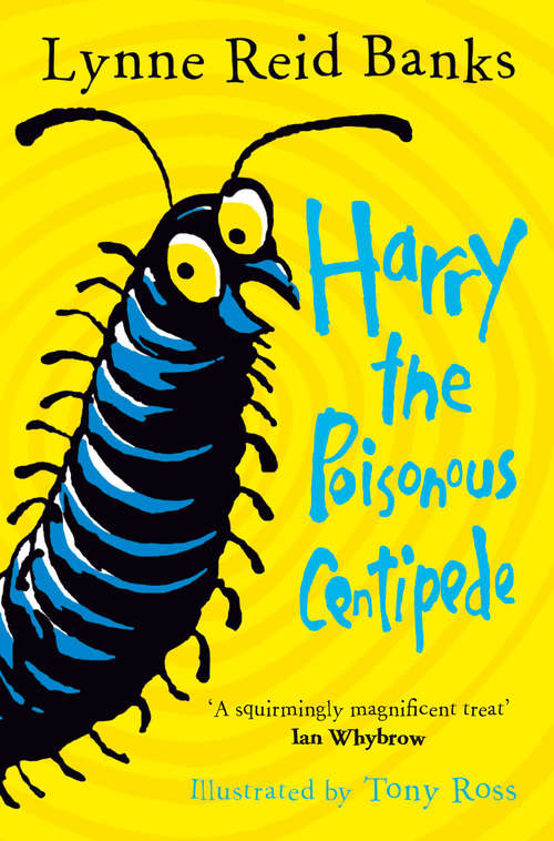 Book cover of Harry the Poisonous Centipede: A Story To Make You Squirm (ePub edition) (Collins Red Storybooks Ser.)