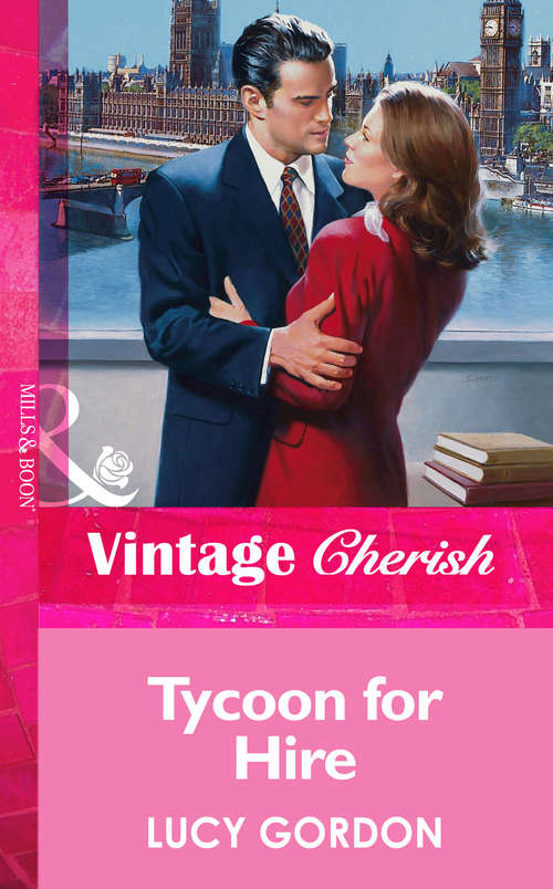 Book cover of Tycoon for Hire (ePub First edition) (Harlequin Romance Ser.: No. 447)