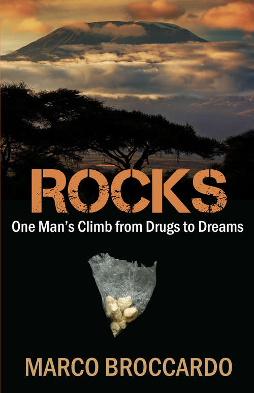 Book cover of Rocks: One Man's Climb From Drugs to Dreams