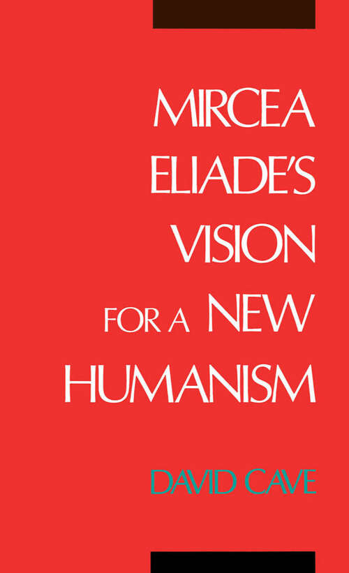 Book cover of Mircea Eliade's Vision for a New Humanism