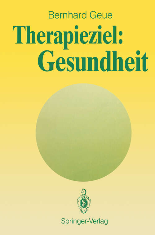 Book cover of Therapieziel: Gesundheit (1990)