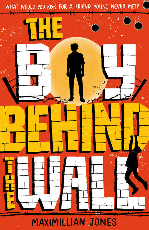 Book cover of The Boy Behind The Wall: a page-turning thriller set on either side of the Berlin Wall