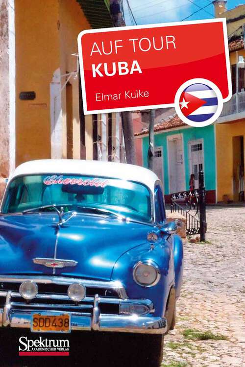 Book cover of Kuba: Auf Tour (1. Aufl. 2011) (Auf Tour)