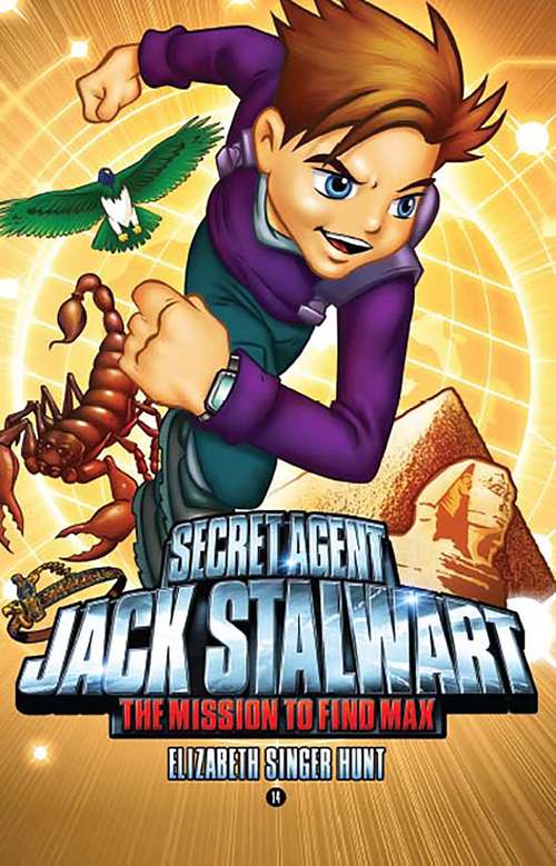 Book cover of Secret Agent Jack Stalwart: Book 14: The Mission To Find Max: Egypt (The Secret Agent Jack Stalwart Series #14)