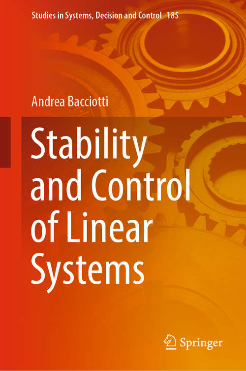 Book cover of Stability and Control of Linear Systems (Studies in Systems, Decision and Control #185)
