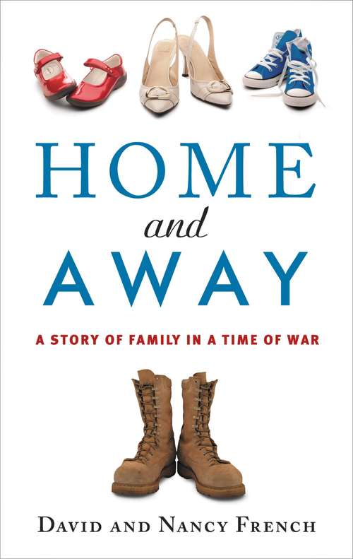 Book cover of Home and Away: A Story of Family in a Time of War