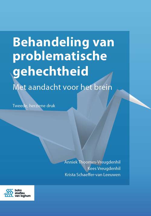 Book cover of Behandeling van problematische gehechtheid: Met aandacht voor het brein (2nd ed. 2023)