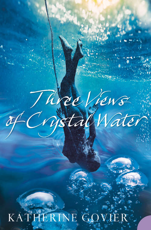 Book cover of Three Views of Crystal Water (ePub edition)