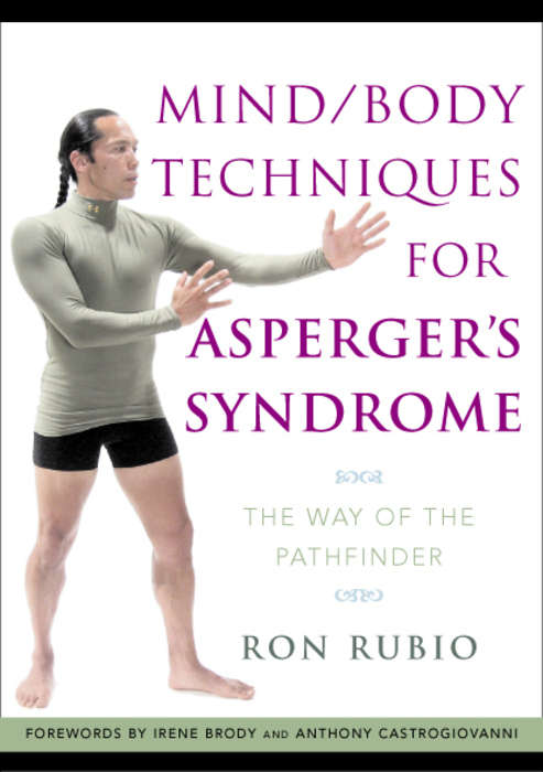Book cover of Mind/Body Techniques for Asperger's Syndrome: The Way of the Pathfinder (PDF)