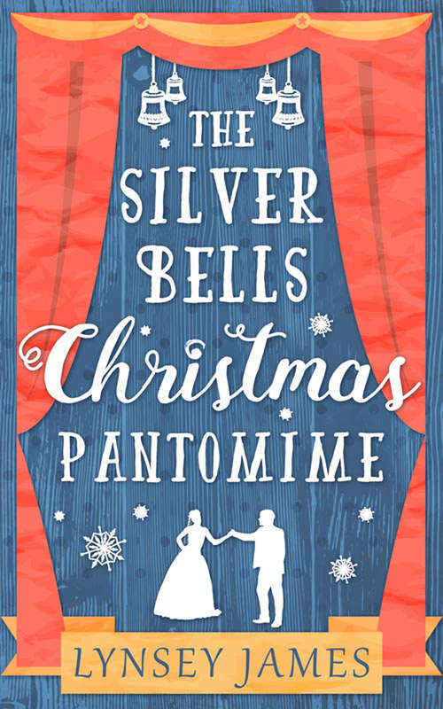 Book cover of The Silver Bells Christmas Pantomime (ePub edition) (A Luna Bay novel)