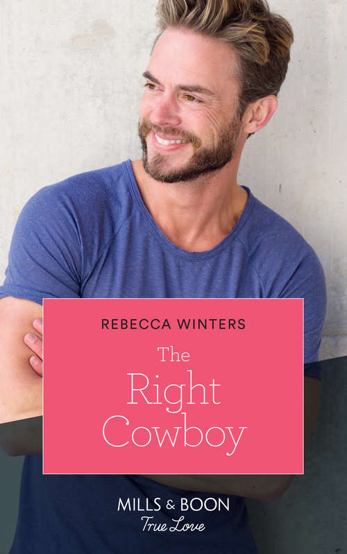 Book cover of The Right Cowboy: Snowbound With Her Hero / Snowbound Bride-to-be / Snowbound Cowboy / Snowbound With A Prince / Snowbound Reunion / Snowbound With Mr Right / The Snow-kissed Bride / Snowed In With The Boss (ePub edition) (Wind River Cowboys #1)