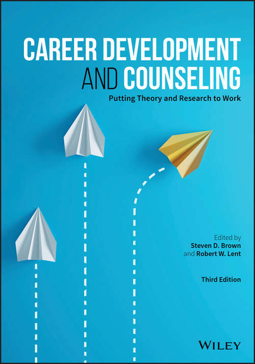 Book cover of Career Development and Counseling: Putting Theory and Research to Work (3)