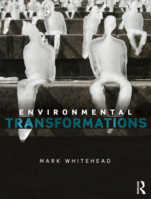 Book cover of Environmental Transformations: A Geography of the Anthropocene