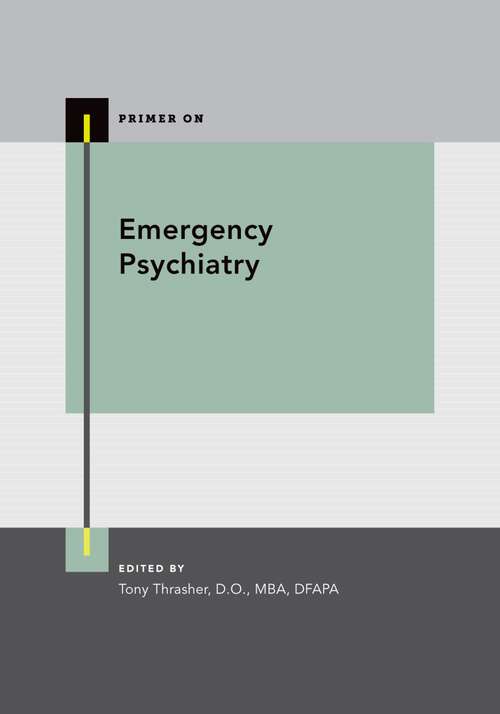 Book cover of Emergency Psychiatry (PRIMER ON SERIES)