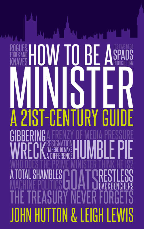 Book cover of How to Be a Minister: A 21st-Century Guide