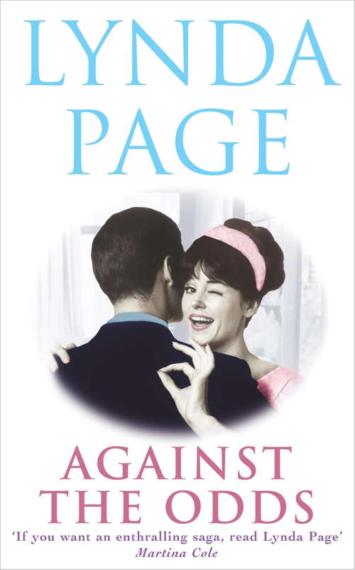 Book cover of Against the Odds: An unforgettable saga of family, romance and taking chances