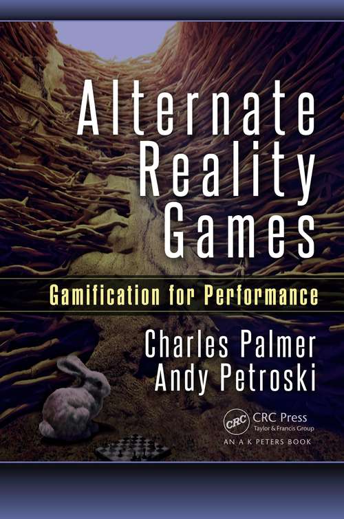 Book cover of Alternate Reality Games: Gamification for Performance