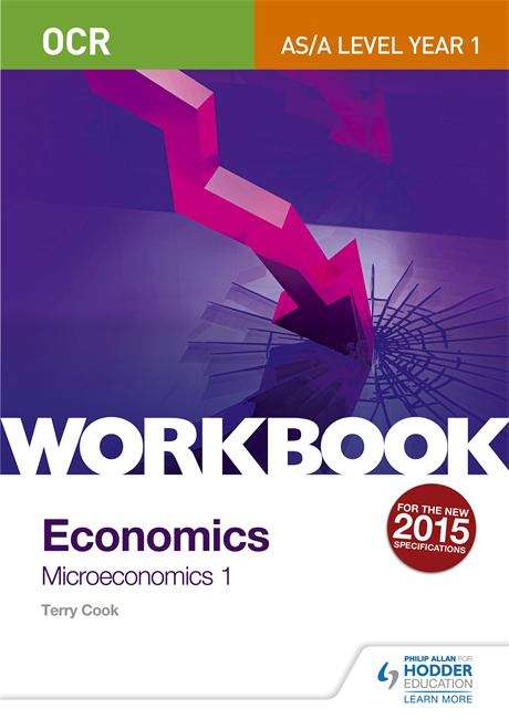 Book cover of OCR A-Level/AS Economics Workbook: Microeconomics 1  (PDF)