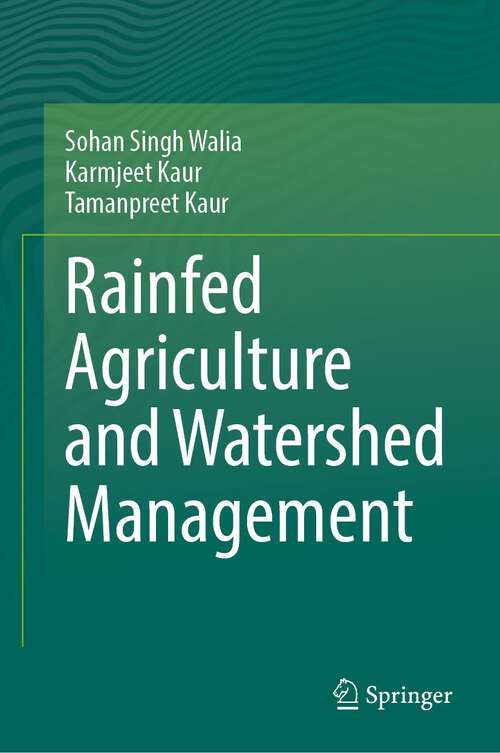 Book cover of Rainfed Agriculture and Watershed Management (1st ed. 2024)