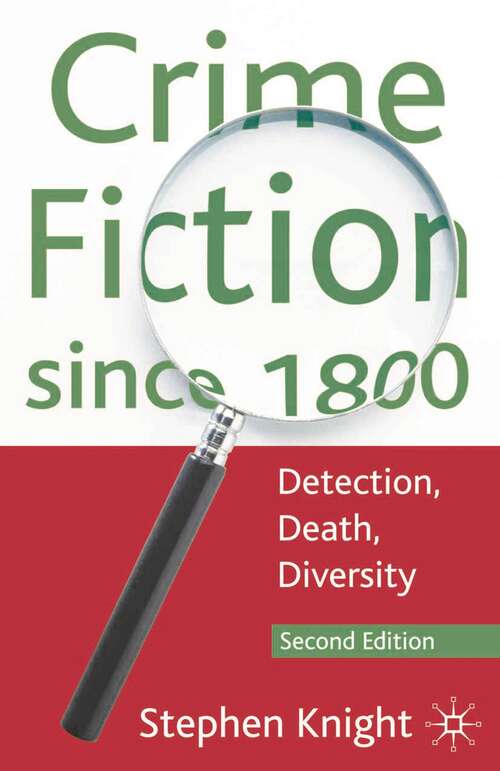 Book cover of Crime Fiction since 1800: Detection, Death, Diversity