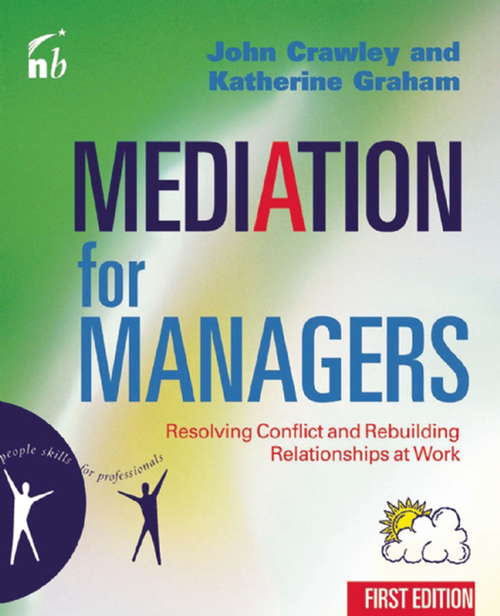 Book cover of Mediation for Managers: Resolving Conflict and Rebuilding Relationships at Work
