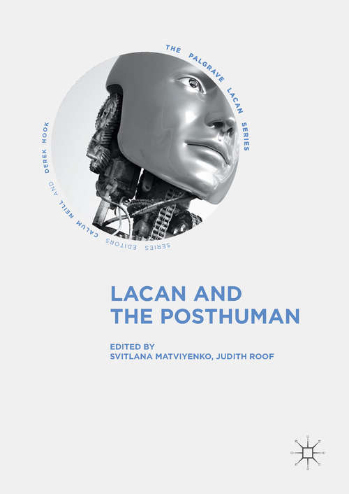 Book cover of Lacan and the Posthuman (The Palgrave Lacan Series)