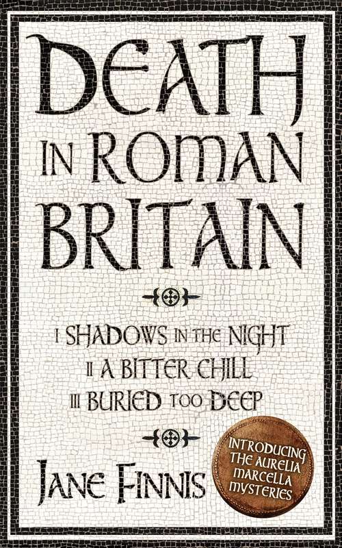 Book cover of Death in Roman Britain - Box Set: 3 Books in 1