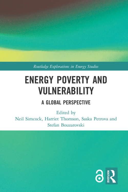 Book cover of Energy Poverty and Vulnerability: A Global Perspective (Routledge Explorations in Energy Studies)