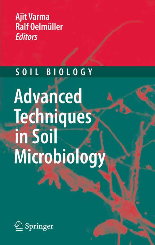 Book cover of Advanced Techniques in Soil Microbiology (2007) (Soil Biology #11)