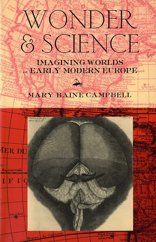 Book cover of Wonder and Science: Imagining Worlds in Early Modern Europe