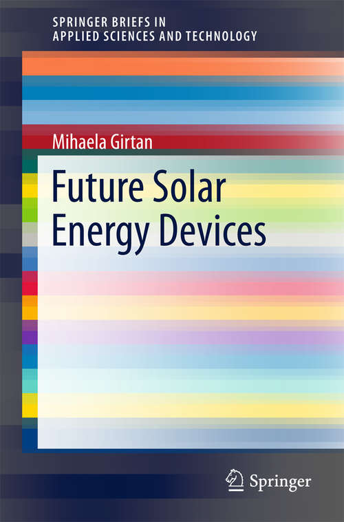 Book cover of Future Solar Energy Devices (SpringerBriefs in Applied Sciences and Technology)