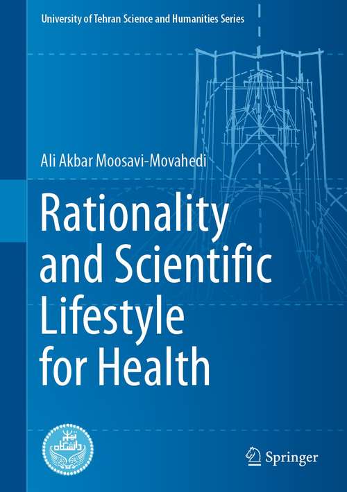 Book cover of Rationality and Scientific Lifestyle for Health (1st ed. 2021) (University of Tehran Science and Humanities Series)